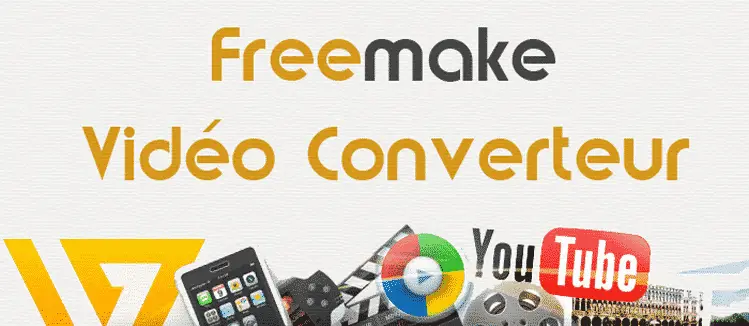 Convertisseur de vidéo gratuit et de qualité : Freemake
