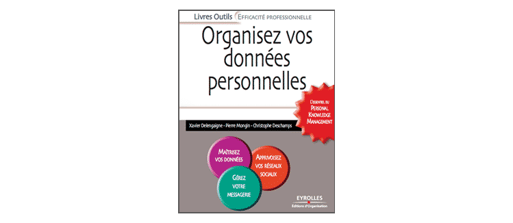 Un livre pour gérer efficacement ses données : « Organisez vos données personnelles »