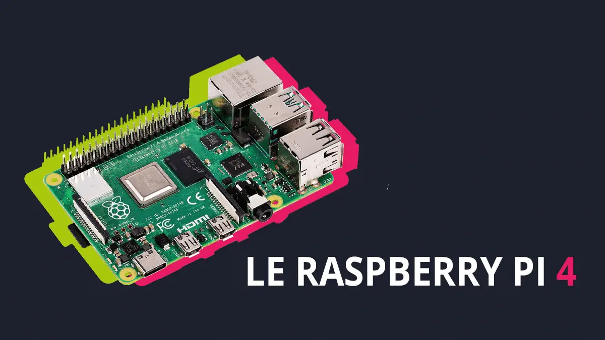 Raspberry-Pi 4 : Toujours plus puissant avec 4K et plus encore !