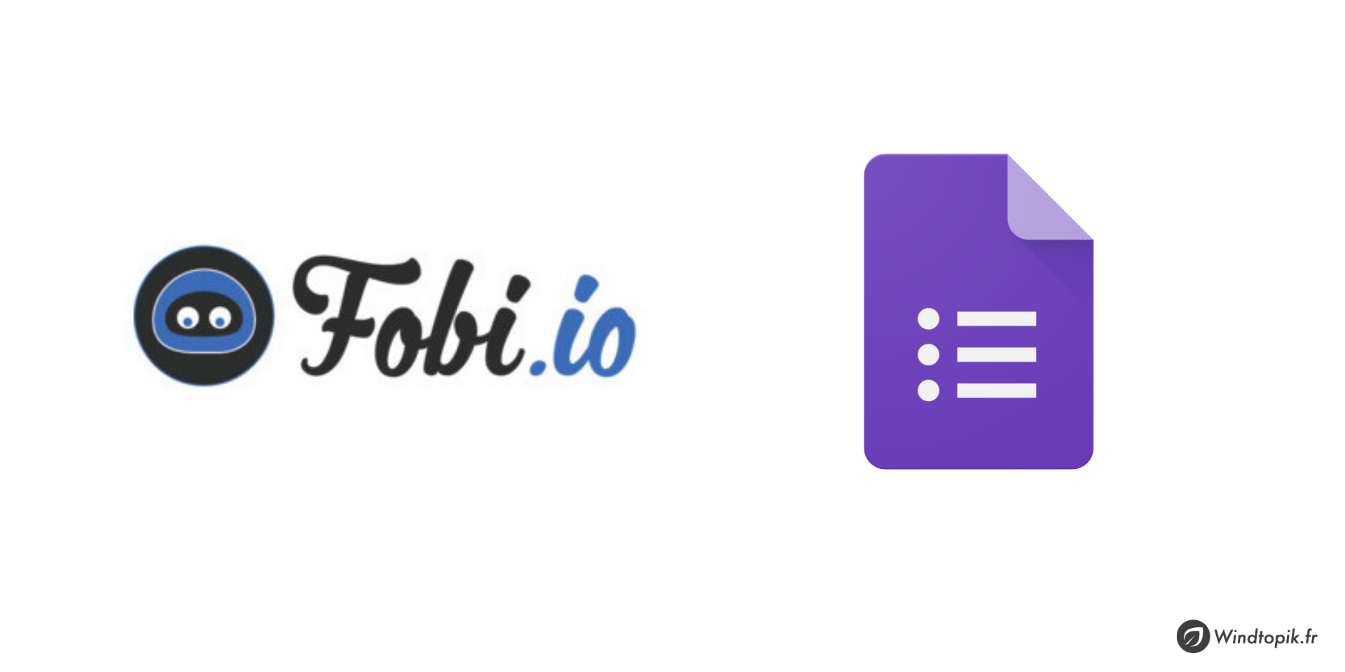 Fobi.io : Créer simplement un Chatbot  avec Google Forms!